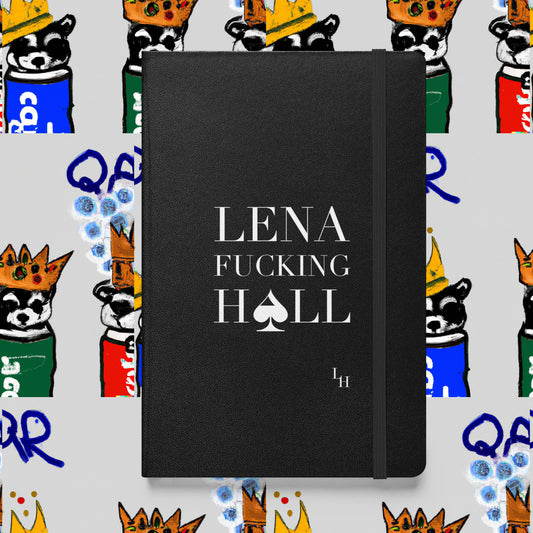Lena Fucking Hall hardcover notebook
